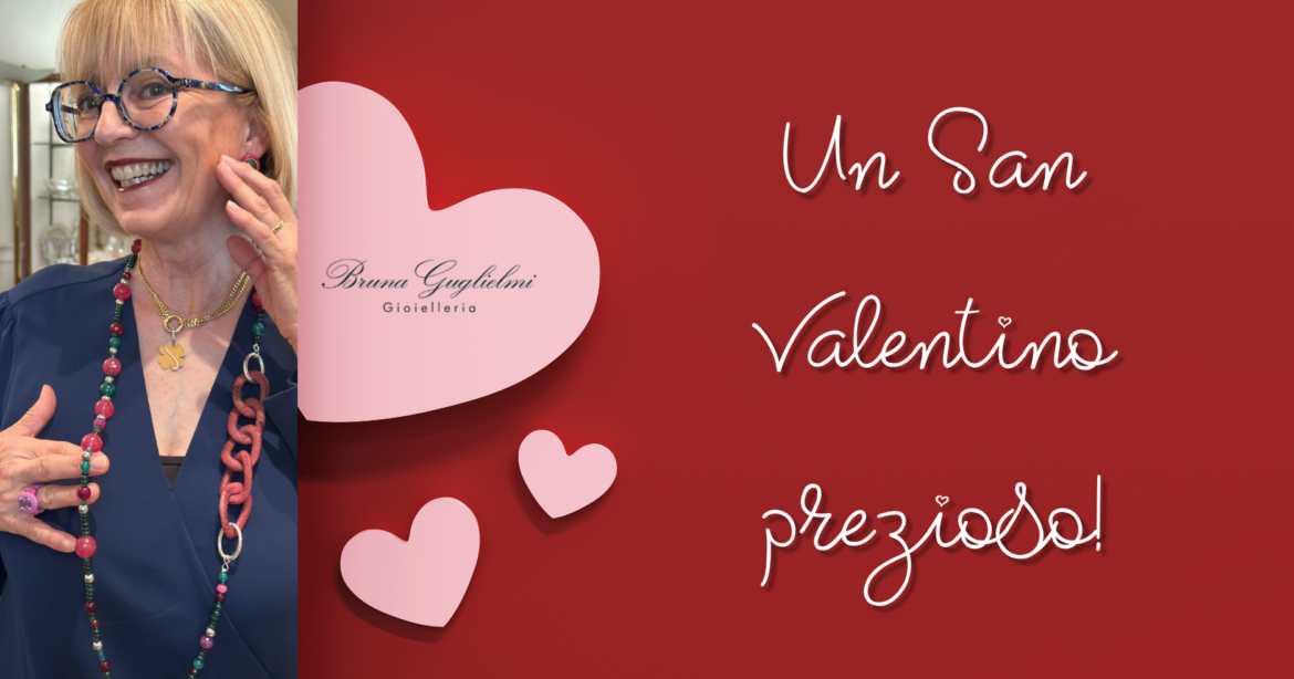 Un San Valentino prezioso!