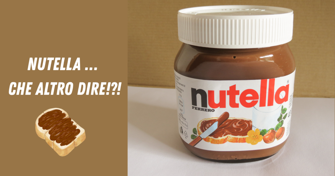 Nutella … che altro dire!?!