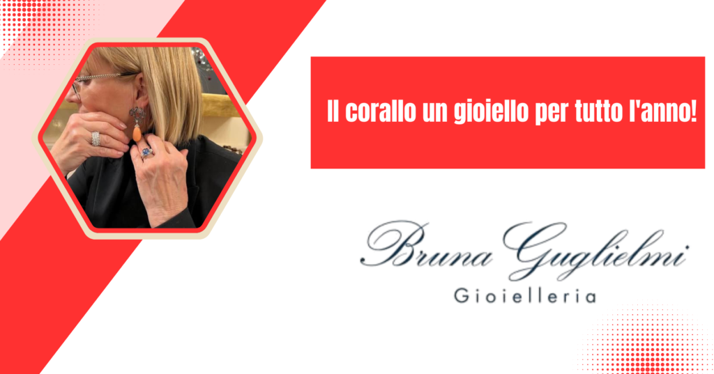 Il corallo un gioiello per tutto l’anno!