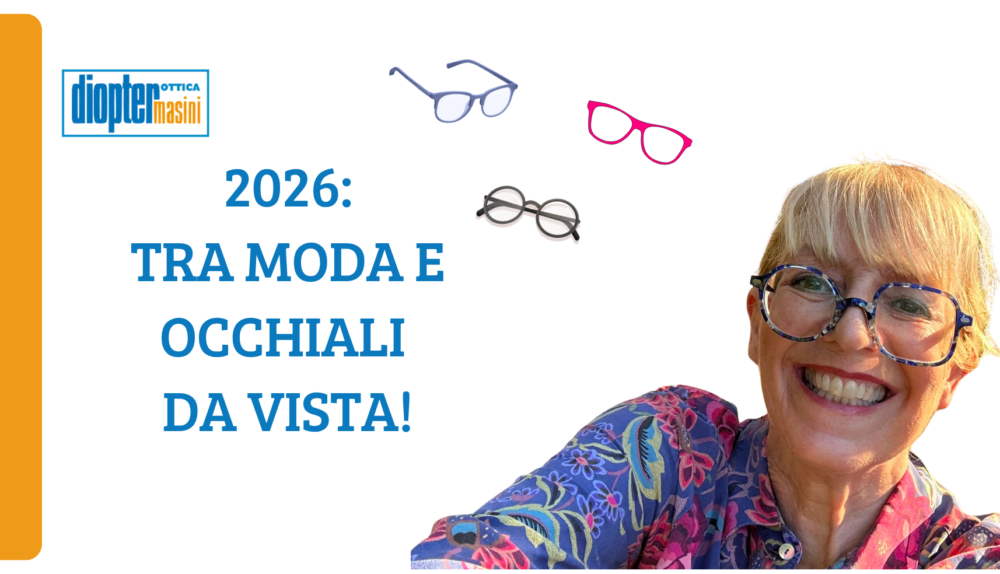 2026 tra moda e occhiali da vista!