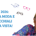 2026 tra moda e occhiali da vista!