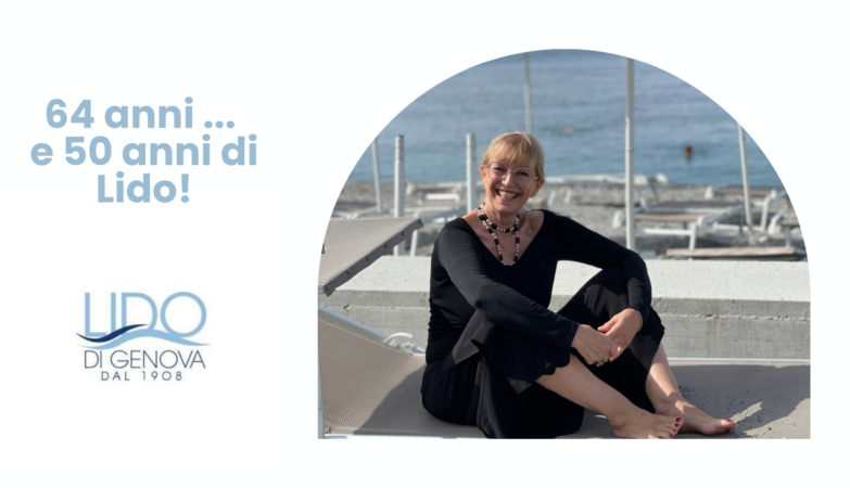 64 anni e 50 anni di Lido!