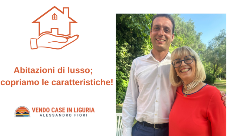 Abitazioni di lusso; scopriamo le caratteristiche!