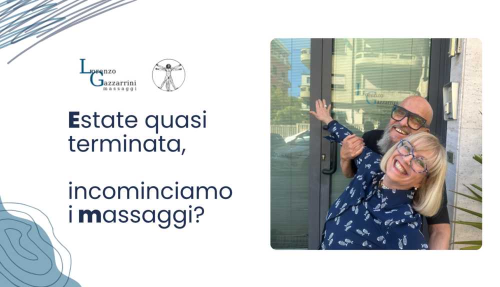 Estate quasi terminata, incominciamo i massaggi?