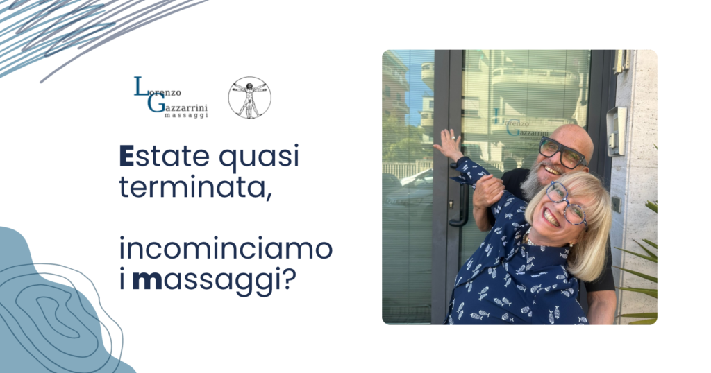 Estate quasi terminata, incominciamo i massaggi?