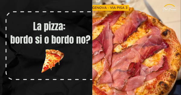 La Pizza: bordo si o bordo no?
