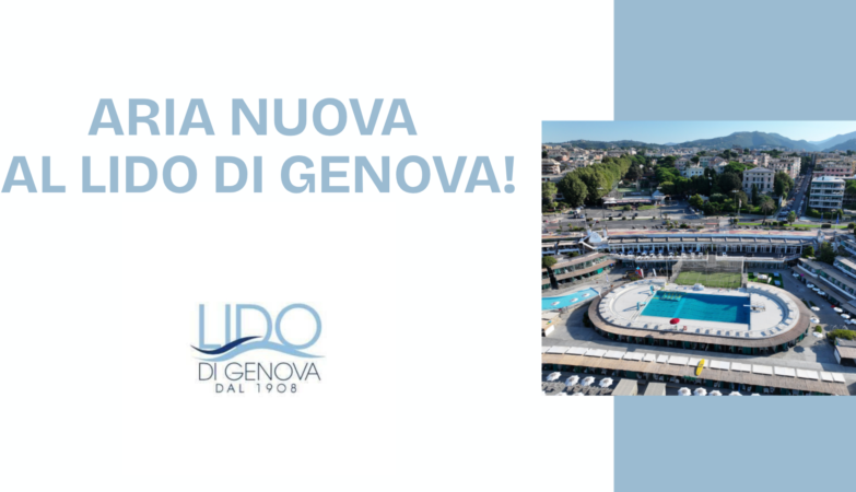Aria nuova al Lido di Genova!