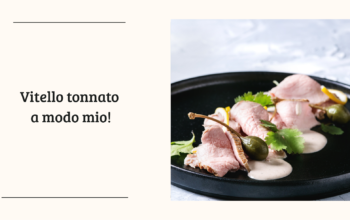 Vitello tonnato a modo mio!