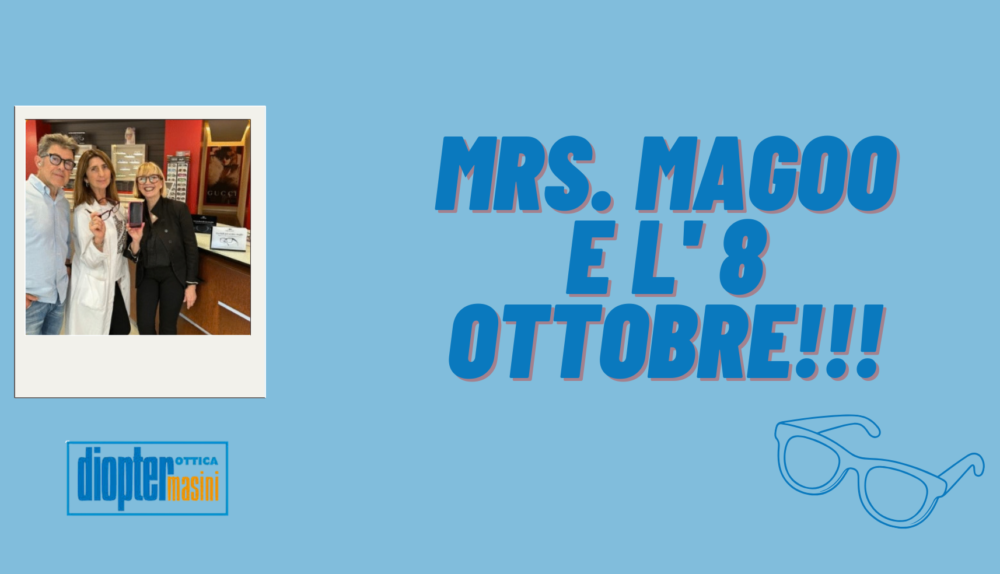 Mrs. Magoo e l' 8 ottobre!!!
