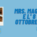 Mrs. Magoo e l' 8 ottobre!!!