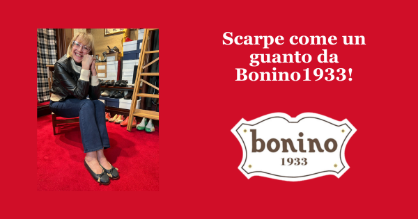 Scarpe come un guanto da Bonino1933!